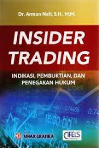 Insider trading : indikasi, pembuktian, dan penegkan hukum