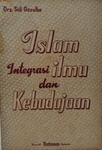 Islam integrasi ilmu dan kebudajaan