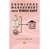 Knowledge management untuk rumah sakit