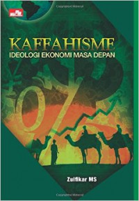 Kaffahisme ideologi ekonomi dan bisnis masa depan