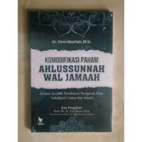 Komodifikasi paham Ahlussunnah Wal Jamaah : kajian konflik perebutan pengaruh elite Nahdatul Ulama dan Salafi