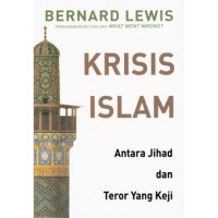 Krisis Islam : antara jihad dan teror yang keji