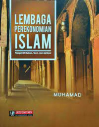 Lembaga perekonomian Islam : perspektif hukum, teori, dan aplikasi