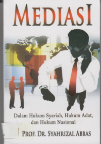 Mediasi dalam hukum syariah, hukum adat, dan hukum nasional