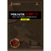 Mikrotik kung fu : kitab 1