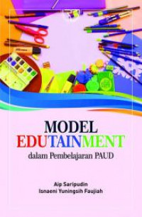 Model edutainment dalam pembelajaran PAUD