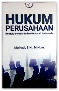 Image of Hukum perusahaan : bentuk-bentuk badan usaha di Indonesia
