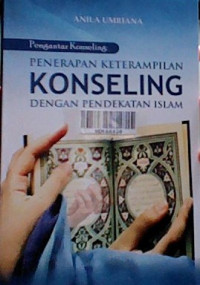 Image of Pengantar konseling : penerapan keterampilan konseling dengan pendekatan islam
