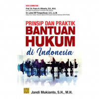 Prinsip dan praktik bantuan hukum di Indonesia