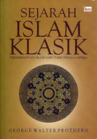 Sejarah islam klasik:perkembangan islam dari Turki hingga Afrika