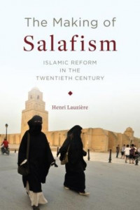 Image of The making of salafism : Islamic reform in the twentieth century