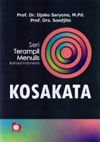 Image of Seri terampil menulis Bahasa Indonesia : kosakata