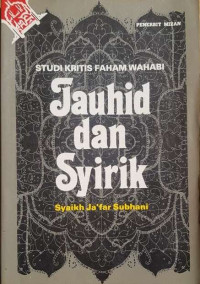 Image of Studi kritis faham wahabi : tauhid dan syirik