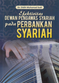 Efektivitas dewan pengawas syariah pada perbankan syariah