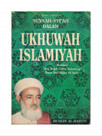 Sunnah-Syiah dalam Ukhuwah Islamiyah : menjawab dua wajah saling menentang
