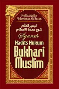 Syarah hadits hukum Bukhari Muslim