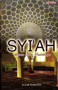 Syi'ah : ajaran dan praktiknya