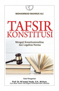 Image of Tafsir konstitusi : menguji konstitusionalitas dan legalitas norma