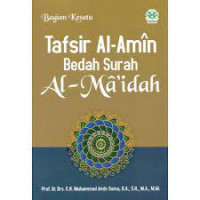 Tafsir Al-Amin : bedah Surat Al Ma'idah (bagian kesatu)