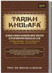 Tarikh khulafa' : sejarah lengkap kehidupan empat khalifah setelah wafatnya Rasulullah s.a.w.