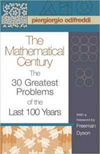 The Mathematical century : the 30 greatest problems of the  last 100
