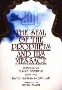 The seal of the prophets and his message