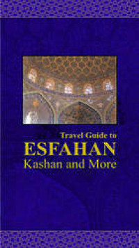 Image of Travel guide to Esfahan, Kashan and more