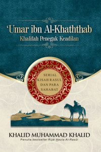 'Umar ibn Al-Khattab : khalifah penegak keadilan