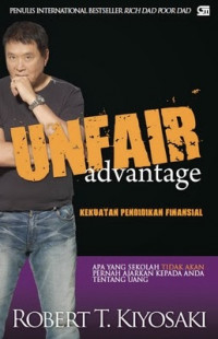 Unfair advantage : kekuatan pendidikan finansial