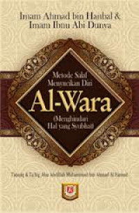 Kitab al wara' : menghindari hal yang subhat, metode salaf mensucikan diri