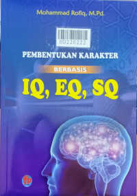 Pembentukan karakter berbasis IQ, EQ, SQ