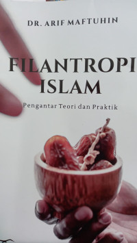 Filantropi Islam : pengantar teori dan praktek
