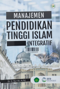 Manajemen pendidikan tinggi Islam integratif