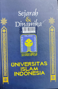 Sejarah & dinamika Universitas Islam Indonesia