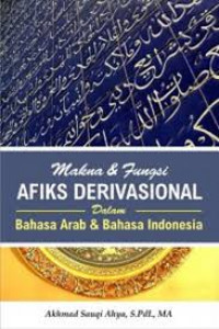 Makna dan fungsi afiks derivasional dalam bahasa arab dan bahasa indonesia