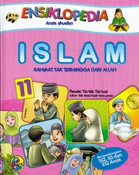 Image of Ensiklopedia anak muslim 11 : Islam rahmat tak terhingga dari Allah