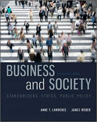 Business and society: Stakeholders, Ethics, Public Policy