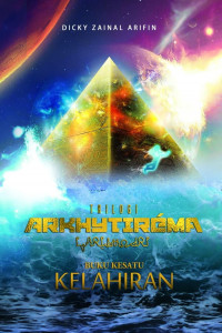 Trilogi arkhytirema : buku kesatu kelahiran