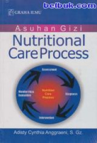 Image of Asuhan gizi : nutritional care process