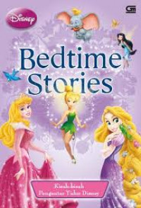 Bedtime stories : kisah-kisah pengantar tidur disney