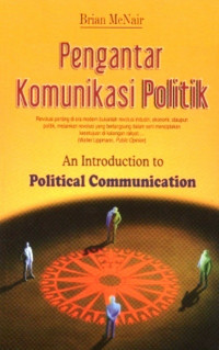 Pengantar komunikasi politik