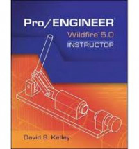 Pro/Engineer Wildfire 5.0 Instructor
