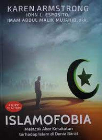 Islamofobia : melacak akar ketakutan pada Islam di dunia Barat