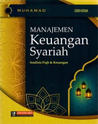 Manajemen keuangan syariah : analisis fiqh & keuangan