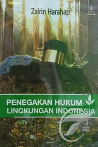 Penegakan hukum lingkungan indonesia