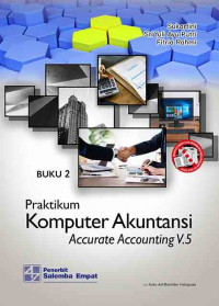 Praktikum komputer akuntansi dengan Accurate Accounting V.5 : buku 2
