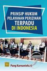 Image of Prinsip hukum pelayanan perizinan terpadu di indonesia