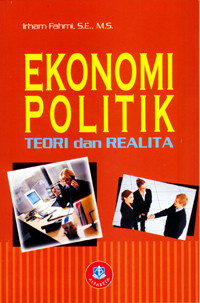 Ekonomi politik : teori dan realita