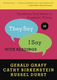 They say I say: the moves that matter in academic writing with reading