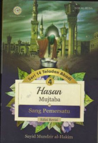 Hasan mujtaba : sang pemersatu